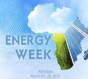 Energy Week - Abidjan March 27 - 31 2017